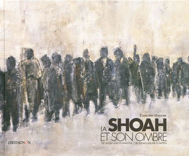 Couverture de La Shoah et son ombre. The Shoah and its shadow. Die Shoah und ihr Schatten