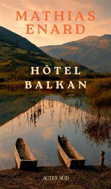 Couverture de Mélancolie des confins. Vol. 2. Est : hôtel Balkan