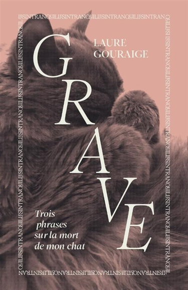 Couverture de Grave : trois phrases sur la mort de mon chat