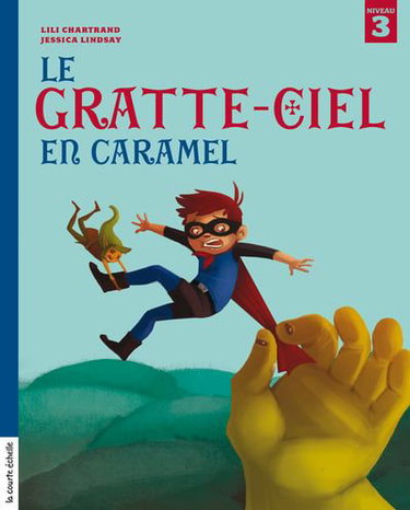 Couverture de Le gratte-ciel en caramel