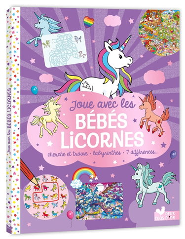 Couverture de Joue avec les bébés licornes : cherche et trouve, labyrinthes, 7 différences...