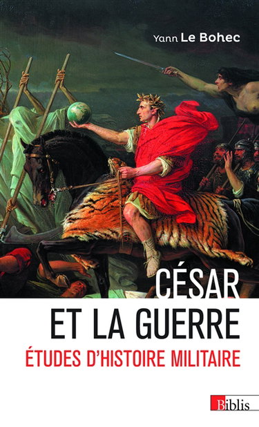 Couverture de César et la guerre : études d'histoire militaire