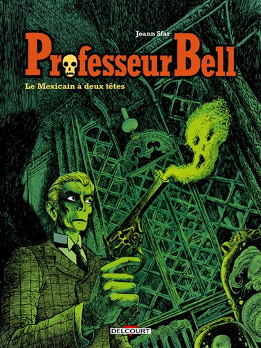 Couverture de Professeur Bell. Vol. 1. Le Mexicain à deux têtes