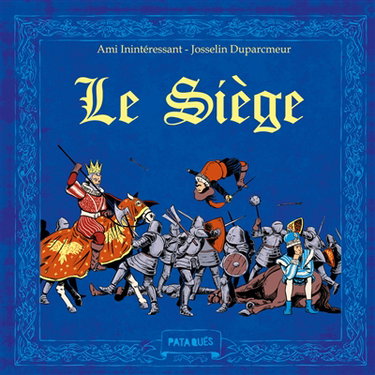 Couverture de Le siège par Ami inintéressant