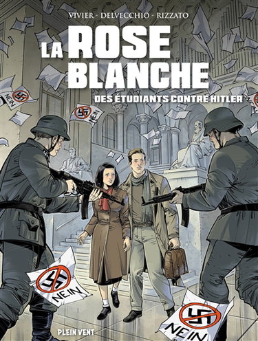 Couverture de La Rose blanche : des étudiants contre Hitler