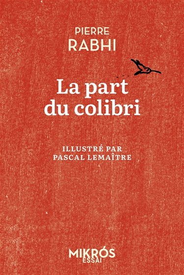 Couverture de La part du colibri : l'espèce humaine face à son devenir