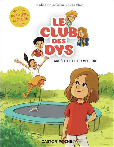 Couverture de Le club des dys. Vol. 3. Angèle et le trampoline