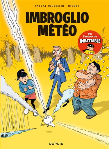 Couverture de Les nouvelles aventures de Max Beaumont. Vol. 1. Imbroglio météo