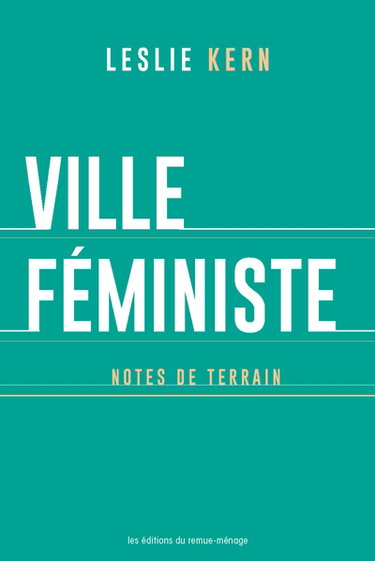 Couverture de Ville féministe : Notes de terrain