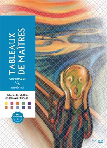 Couverture de Tableaux de maîtres : coloriages mystères