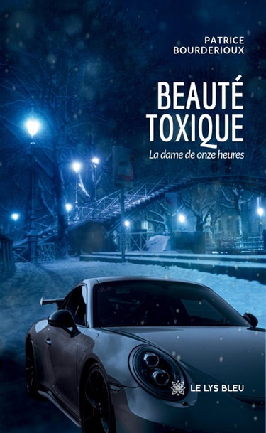 Couverture de Beauté toxique : La dame de onze heures