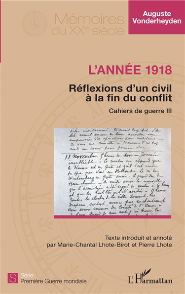 Couverture de Cahiers de guerre. Vol. 3. L'année 1918 : réflexions d'un civil à la fin du conflit