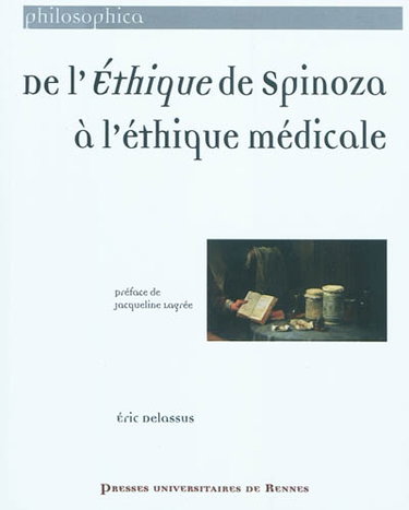 Couverture de De l'Ethique de Spinoza à l'éthique médicale