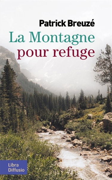 Couverture de La montagne pour refuge