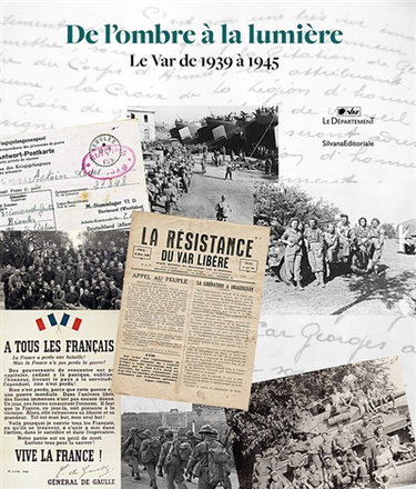 Couverture de De l'ombre à la lumière : le Var de 1939 à 1945