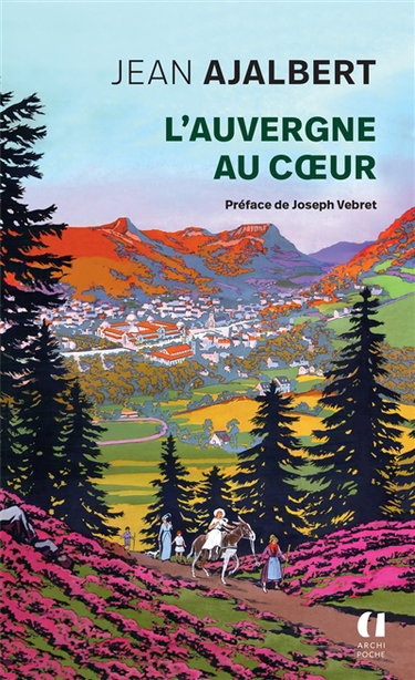 Couverture de L'Auvergne au coeur