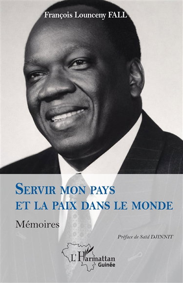 Couverture de Servir mon pays et la paix dans le monde : mémoires