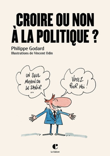 Couverture de Croire ou non à la politique ?