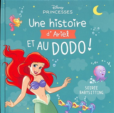 Couverture de Une histoire d'Ariel et au dodo ! : soirée babysitting