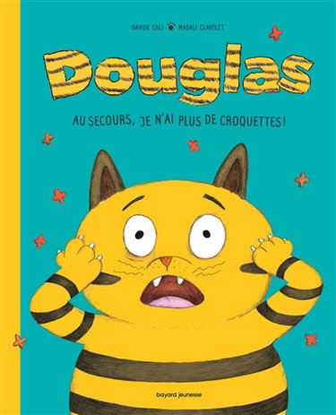 Couverture de Douglas : au secours, je n'ai plus de croquettes !