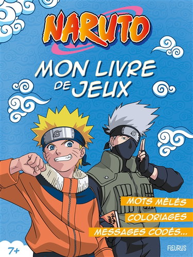 Couverture de Naruto : mon livre de jeux : mots mêlés, coloriages, messages codés...