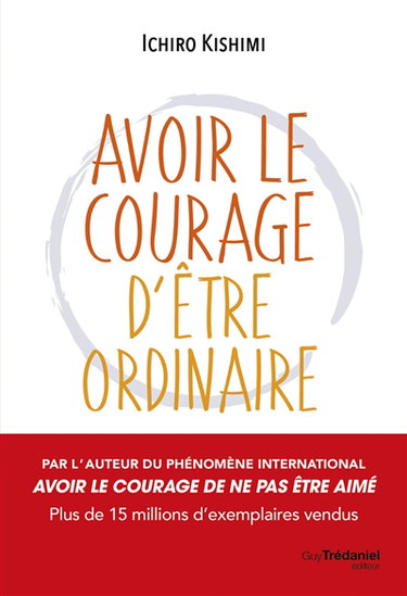 Couverture de Avoir le courage d'être ordinaire