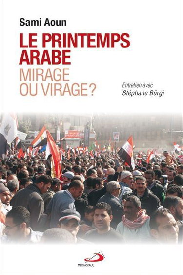 Couverture de Le printemps arabe : mirage ou virage ?