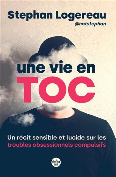 Couverture de Une vie en toc : un récit sensible et lucide sur les troubles obsessionnels compulsifs