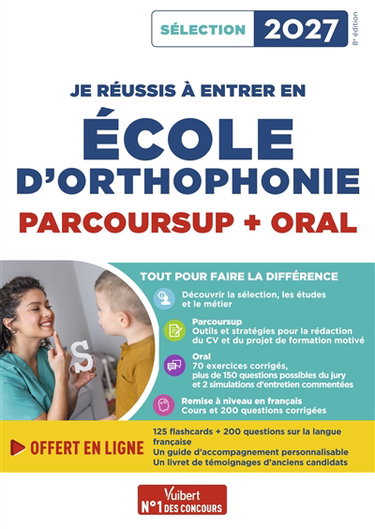 Couverture de Je réussis à entrer en école d'orthophonie : Parcoursup + oral : sélection 2027