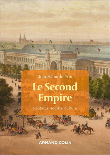 Couverture de Le second Empire : politique, société, culture