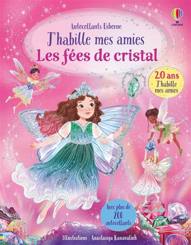 Couverture de Les fées de cristal : J'habille mes amies : Dès 5 ans