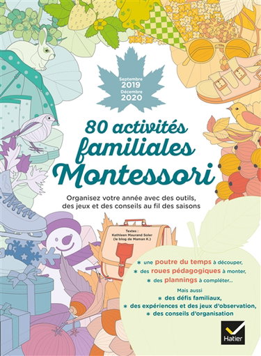Couverture de 80 activités familiales Montessori : septembre 2019-décembre 2020 : organisez votre année avec des outils, des jeux et des conseils au fil des saisons