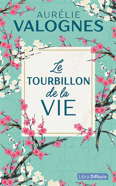 Couverture de Le tourbillon de la vie par Aurélie Valognes