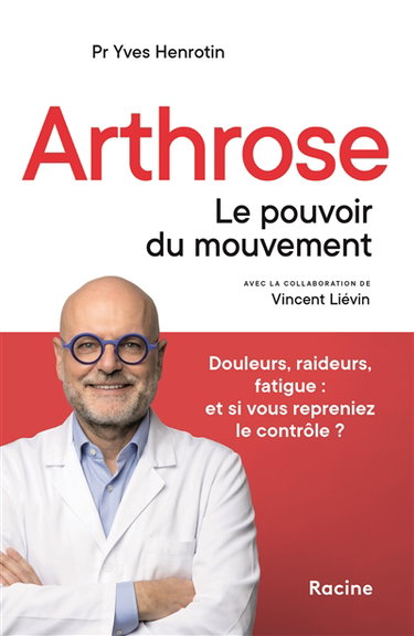 Couverture de Arthrose : le pouvoir du mouvement