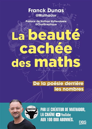 Couverture de La beauté cachée des maths : de la poésie derrière les nombres