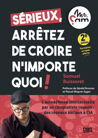 Couverture de Sérieux, arrêtez de croire n'importe quoi !