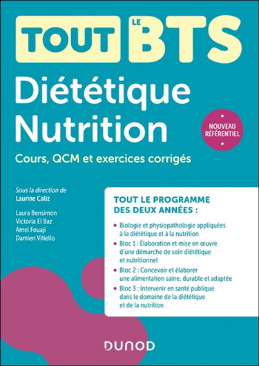 Couverture de Tout le BTS diététique nutrition : cours, QCM et exercices corrigés : nouveau référentiel