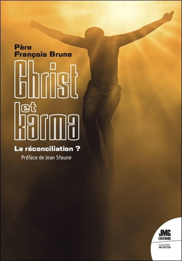 Couverture de Christ et karma : la réconciliation ? par François Brune
