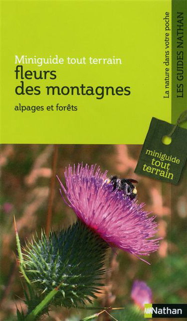 Couverture de Fleurs des montagnes : alpages et forêts
