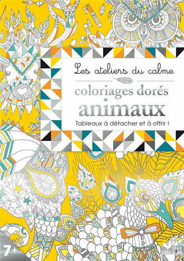 Couverture de Coloriages dorés animaux : tableaux à détacher et à offrir !