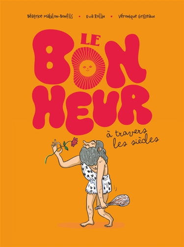 Couverture de Le bonheur à travers les siècles