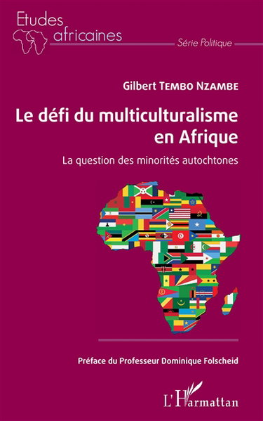 Couverture de Le défi du multiculturalisme en Afrique : la question des minorités autochtones