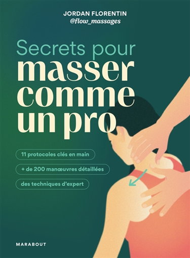Couverture de Secrets pour masser comme un pro : 11 protocoles clés en main, + de 200 manoeuvres détaillées, des techniques d'expert