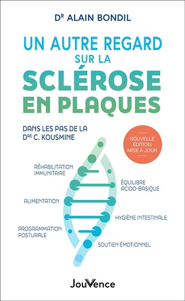 Couverture de Un autre regard sur la sclérose en plaques : dans les pas de la Dre C. Kousmine