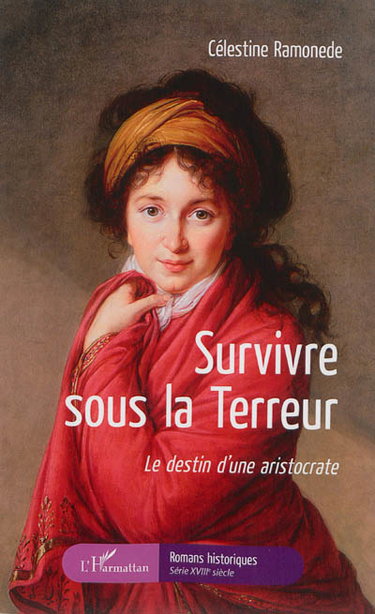 Couverture de Survivre sous la Terreur : le destin d'une aristocrate