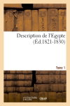Couverture de Description de l'Egypte Tome 1 (Ed.1821-1830)