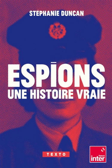 Couverture de Espions : une histoire vraie