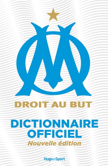 Couverture de Dictionnaire officiel Olympique de Marseille
