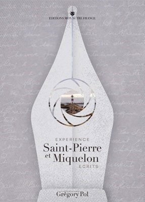 Couverture de Expérience Saint-Pierre et Miquelon : écrits