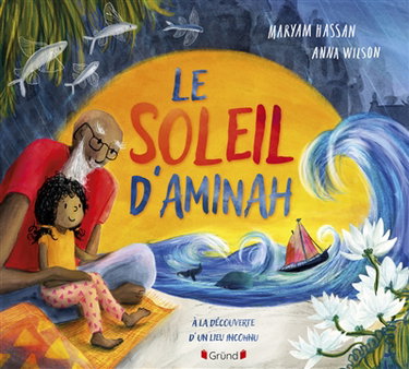 Couverture de Le soleil d'Aminah : à la découverte d'un lieu inconnu